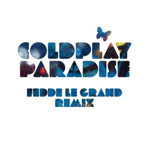 Paradise (Fedde Le Grand Remix) - Coldplay