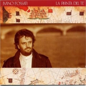 La pianta del tè - Ivano Fossati