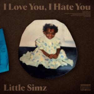 I Love You, I Hate You - Little Simz