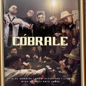 Cóbrale - Tito El Bambino, Rauw Alejandro & Lyanno (Ft. Miky Woodz & Rafa Pabön)