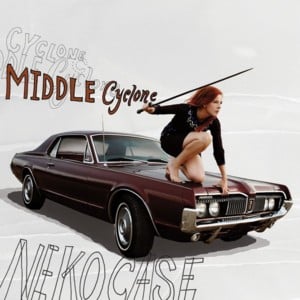 Never Turn Your Back on Mother Earth - Neko Case