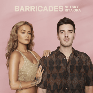 Barricades - Netsky & Rita Ora