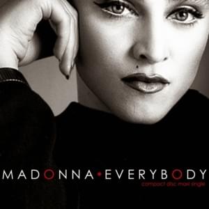 Everybody (’97 And ’81) - Madonna