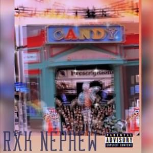 C A N D Y - RXKNephew