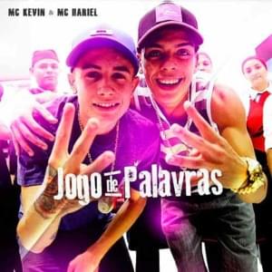 Jogo de Palavras - MC Kevin (Ft. MC Hariel)