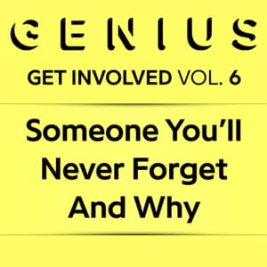 Someone You’ll Never Forget And Why - Lyrxo Users