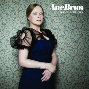 Do You Remember - Ane Brun