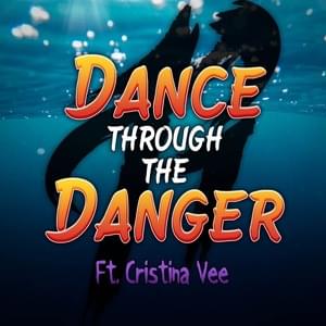 Dance Through the Danger - RichaadEB (Ft. Cristina Vee)