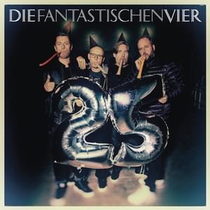 25 - Die Fantastischen Vier (Ft. Don Snow)