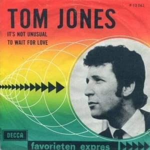 It’s Not Unusual - Tom Jones