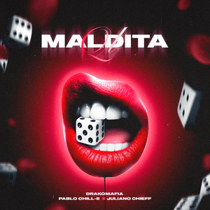 MALDITA QL - Drakomafia, Pablo Chill-E & JulianoChieff