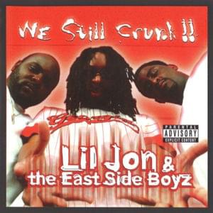 Move Bitch - Lil Jon & The East Side Boyz (Ft. Chyna Whyte, Don Yute, Three 6 Mafia & YoungBlood​Z)