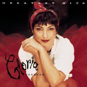 Words Get in the Way - Gloria Estefan & Miami Sound Machine