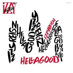 Hella Good - Izzy Reign