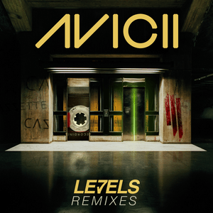 Levels (Cazzette’s NYC Mode Radio Mix) - Avicii