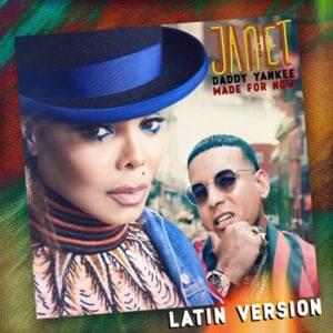 Made for Now (Latin Version) - Janet Jackson (Ft. Daddy Yankee)