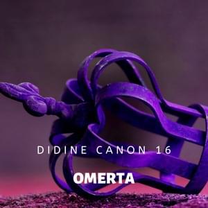 Omerta - Didine Canon 16