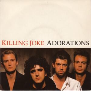 Adorations - Killing Joke