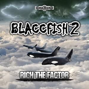 Whale Watchin - Rich the Factor (Ft. Paul Wall)