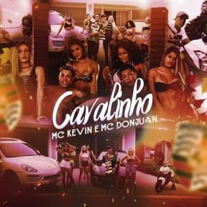 Cavalinho - MC Kevin (Ft. MC Don Juan)