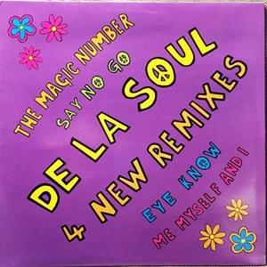 Me Myself and I / Say No Go (The Unity Mix) - De La Soul