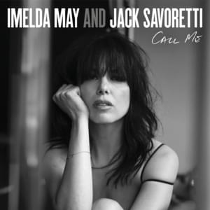 Call Me - Imelda May & Jack Savoretti