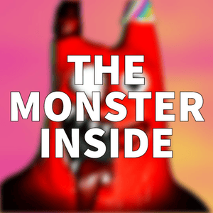 The Monster Inside - ChewieCatt