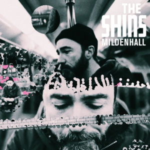 Mildenhall - The Shins