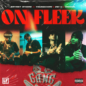 On Fleek - Bryant Myers, YOVNGCHIMI & Dei V (Ft. Ankhal)