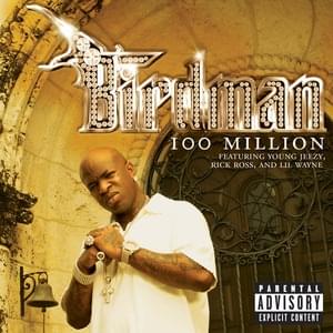 100 Million - Birdman (Ft. DJ Khaled, Dre, Jeezy, Lil Wayne & Rick Ross)