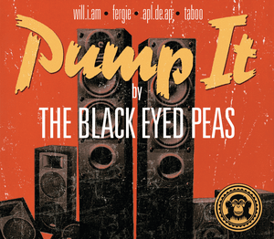 Pump It - Black Eyed Peas