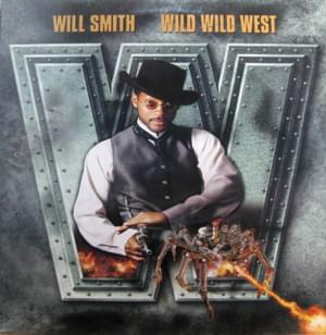 Wild Wild West - Will Smith (Ft. Dru Hill & Kool Moe Dee)