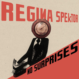 No Surprises - Regina Spektor