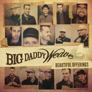 My Story - Big Daddy Weave