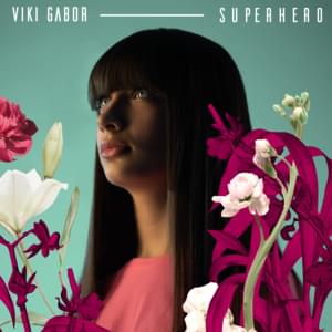 Superhero - Viki Gabor