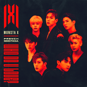 WHO DO U LOVE? - MONSTA X (Ft. French Montana)