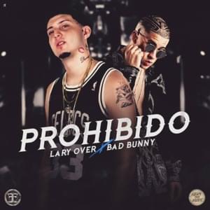 Prohibido - Lary Over (Ft. Bad Bunny)