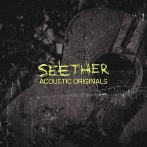 Remedy - Acoustic Originals - Seether