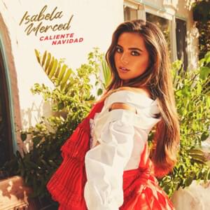 Caliente Navidad - Isabela Merced