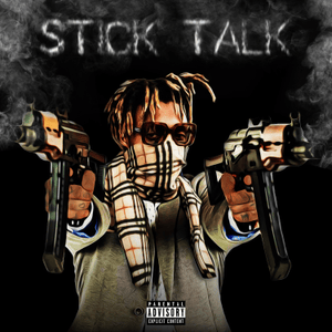 Stick Talk (Stop Talking) - Juice WRLD