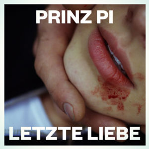 Letzte Liebe - Prinz Pi