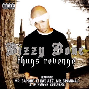 Ridin’ In The Streets - Bizzy Bone (Ft. Layzie Bone & Mr. Criminal)