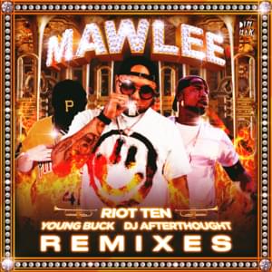 Mawlee (Chassi Remix) - Riot Ten (Ft. DJ Afterthought & Young Buck)