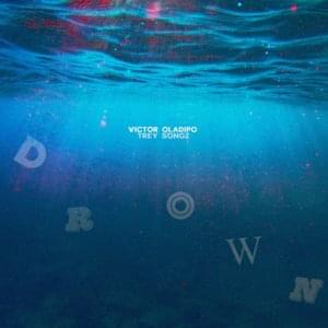 Drown - Victor Oladipo (Ft. Trey Songz)