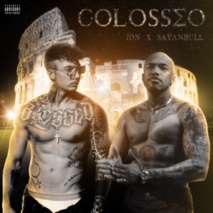 Colosseo - Ion & Sayanbull