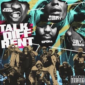 Talk Diffrent - Wavy Da Ghawd (Ft. Eddie Kaine, Rome Streetz & Spoda)