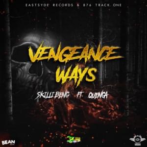 Vengeance Ways - Skillibeng (Ft. Quenga)