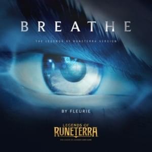 Breathe (Remix) - Fleurie & Legends of Runeterra