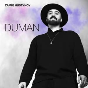 Duman - Zamiq Hüseynov