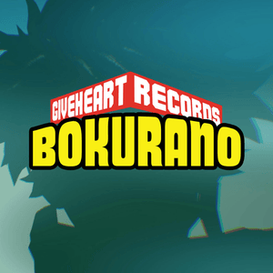 Bokura no (From ”My Hero Academia”) - Give Heart Records